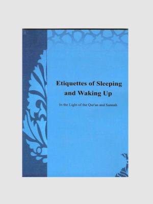 Etiquettes of Sleeping and Waking