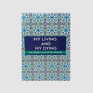 My Living And My Dying