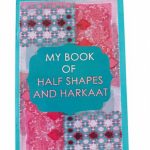 My Book of Half Shapes and Harkaat Book